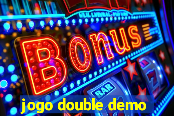 jogo double demo